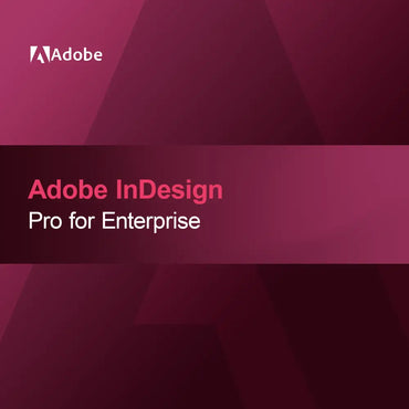 Adobe InDesign - Pro for Enterprise